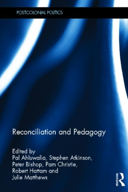 Book cover of: Reconciliation and Pedagogy. By: D. P. S. Ahluwalia