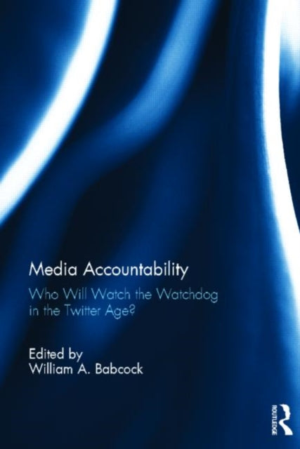 Book cover of: Media Accountability