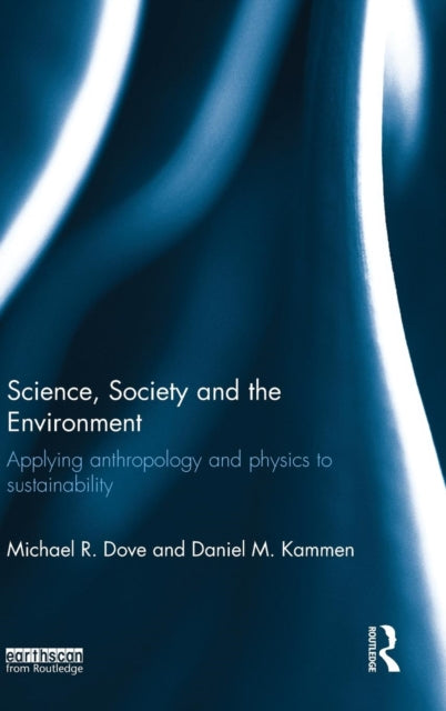 Book cover of: Science, Society and the Environment. By: Michael R. Dove