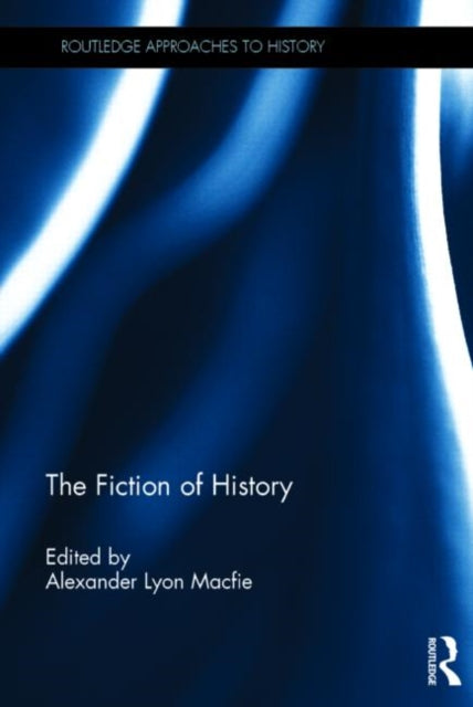 Book cover of: Fiction of History. By: Alex Macfie