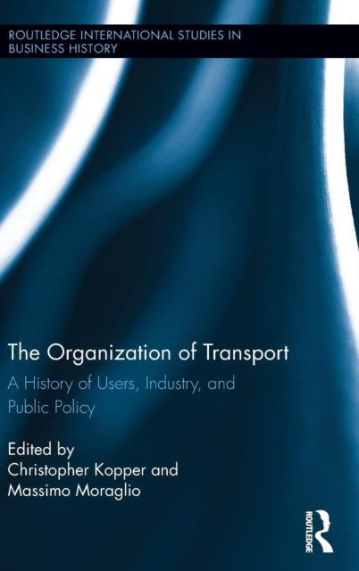 Book cover of: Organization of Transport. By: Massimo Moraglio