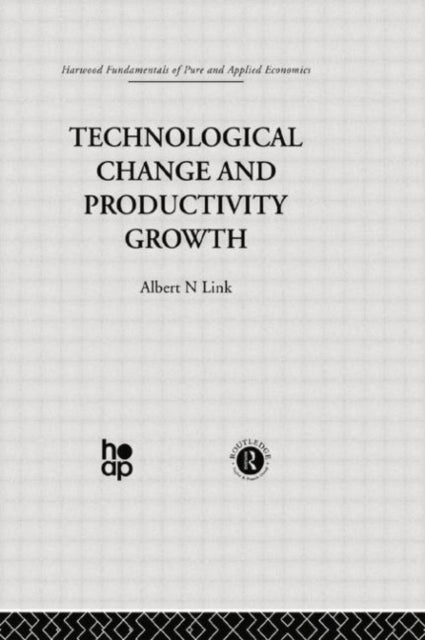 Book cover of: Technological Change & Productivity Growth. By: A. Link