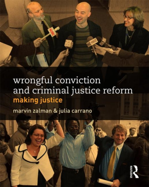 Book cover of: Wrongful Conviction and Criminal Justice Reform. By: Marvin Zalman