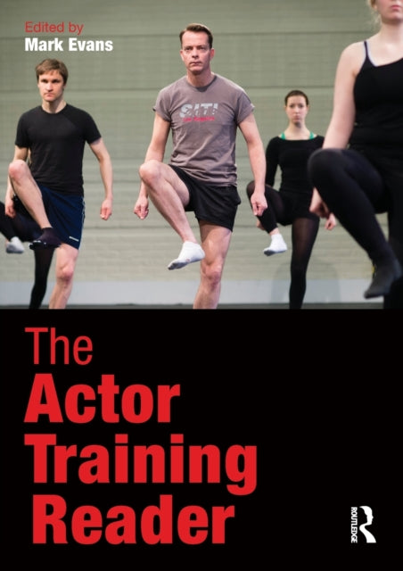 Book cover of: Actor Training Reader. By: Mark Evans