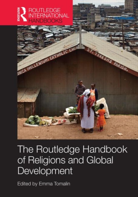 Book cover of: Routledge Handbook of Religions and Global Development. By: Emma Tomalin
