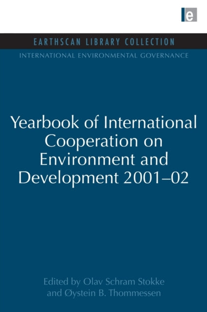Book cover of: Yearbook of International Cooperation on Environment and Development 2001-02. By: Olav Schram Stokke