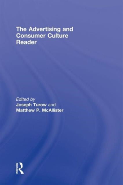 Book cover of: Advertising and Consumer Culture Reader