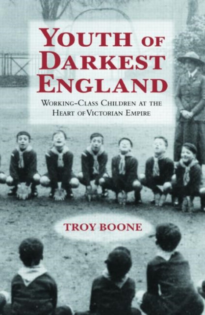 Book cover of: Youth of Darkest England. By: Troy Boone