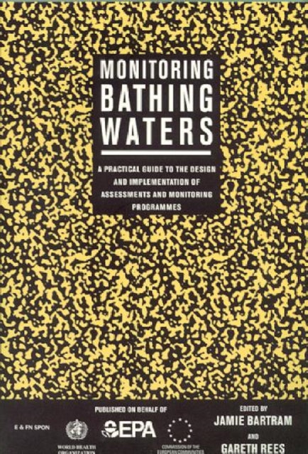 Book cover of: Monitoring Bathing Waters. By: Jamie Bartram