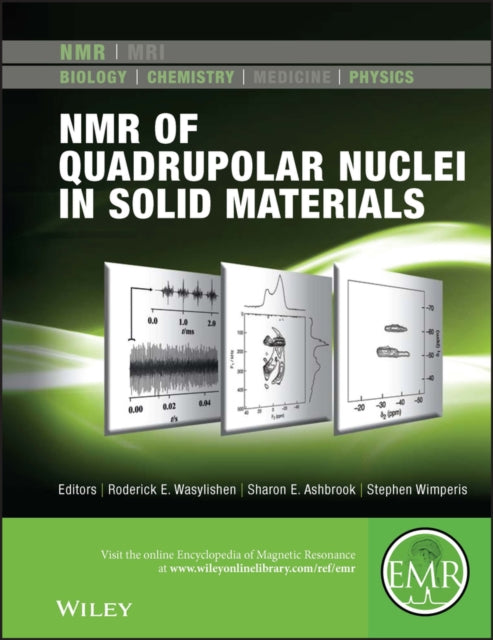Book cover of: NMR of Quadrupolar Nuclei in Solid Materials. By: Roderick E. Wasylishen