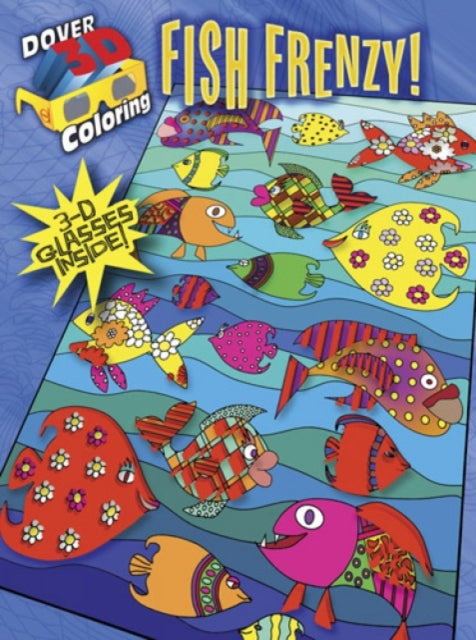 Book cover of: 3-D Coloring Book - Fish Frenzy!