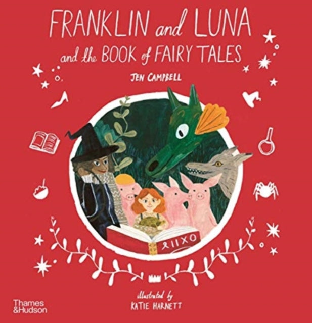 Book cover of: Franklin and Luna and the Book of Fairy Tales. By: Jen Campbell