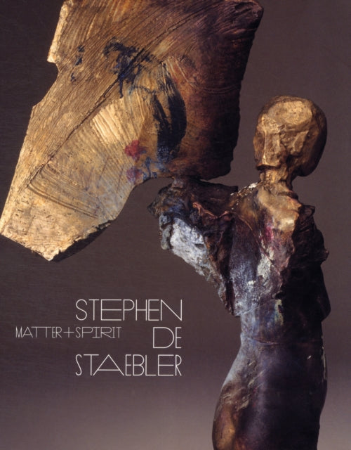 Book cover of: Matter and Spirit: Stephen De Staebler. By: Stephen De Staebler