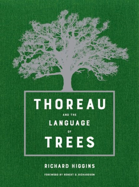 Book cover of: Thoreau and the Language of Trees. By: Richard Higgins