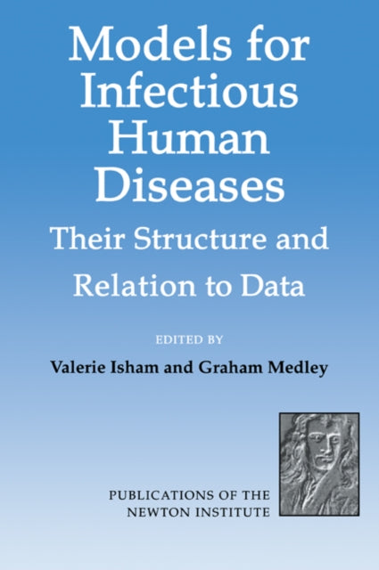 Book cover of: Models for Infectious Human Diseases. By: Valerie Isham