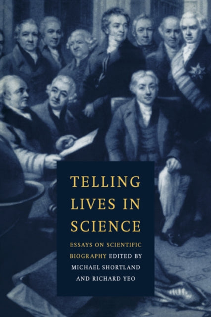 Book cover of: Telling Lives in Science. By: Michael Shortland