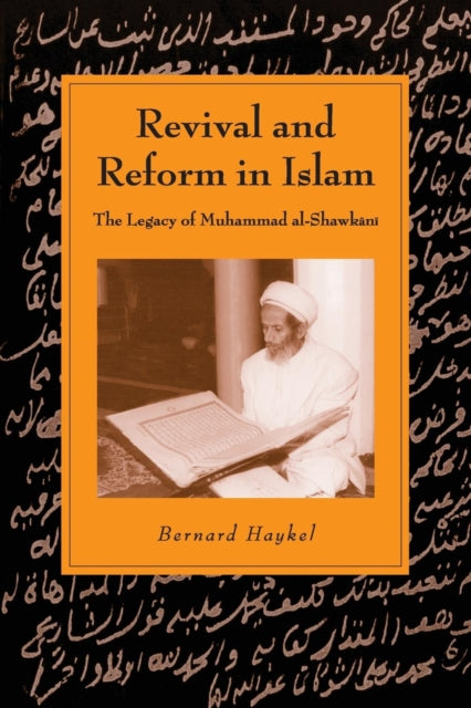Book cover of: Revival and Reform in Islam. By: Bernard Haykel