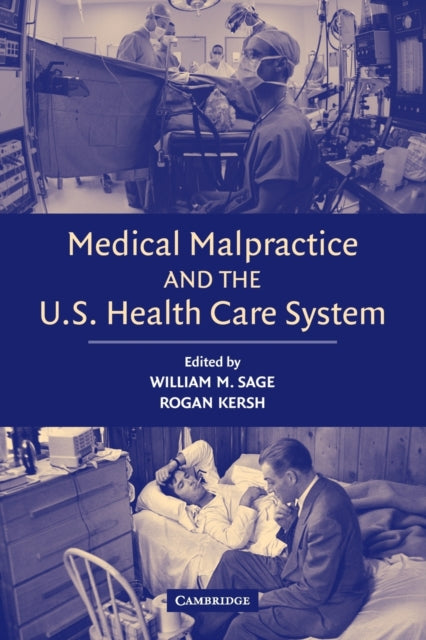 Book cover of: Medical Malpractice and the U.S. Health Care System