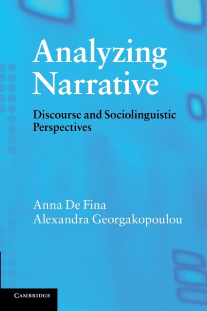 Book cover of: Analyzing Narrative. By: Anna De Fina