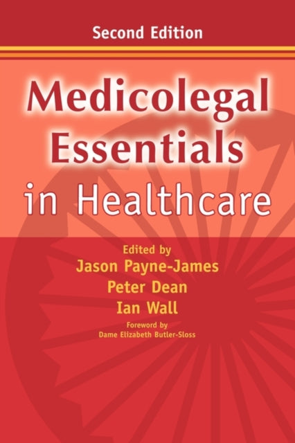 Book cover of: Medicolegal Essentials in Healthcare. By: Jason Payne-James