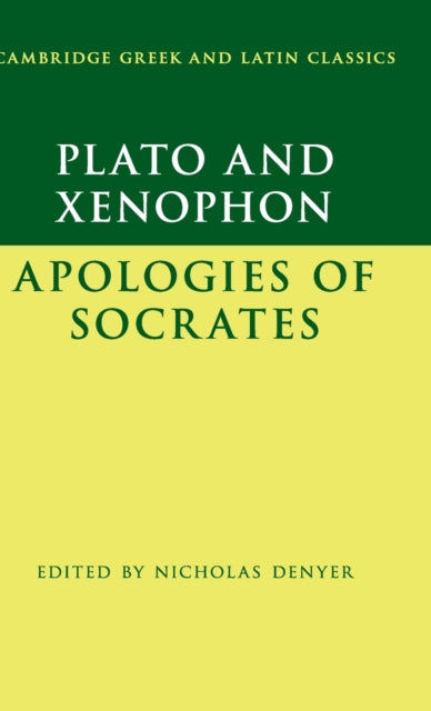 Book cover of: Plato: The Apology of Socrates and Xenophon: The Apology of Socrates. By: Πλάτων