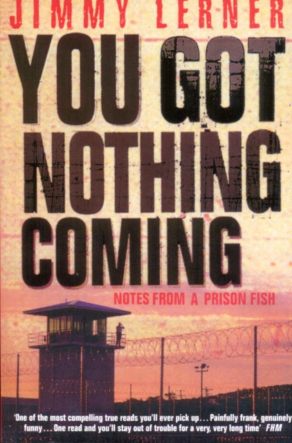 Book cover of: You Got Nothing Coming. By: Jimmy Lerner