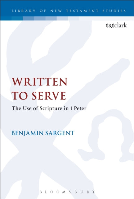 Book cover of: Written To Serve. By: Benjamin Sargent