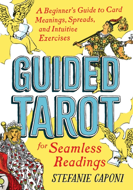 Book cover of: Guided Tarot. By: Stefanie Caponi