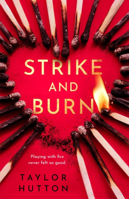 Book cover of: Strike and Burn. By: Taylor Hutton