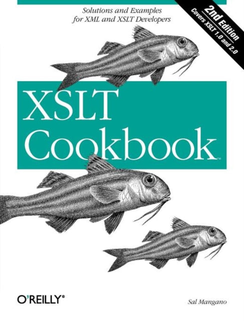 Book cover of: XSLT Cookbook 2e. By: Sal Mangano