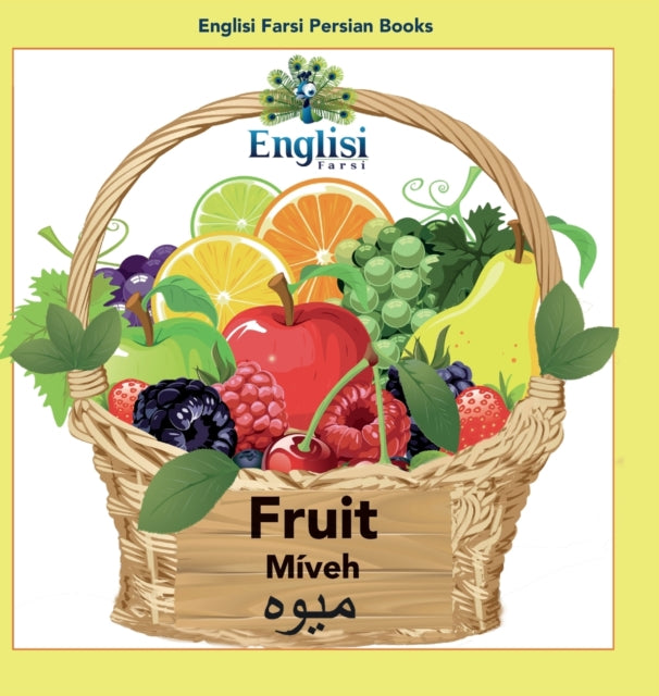 Book cover of: Englisi Farsi Persian Books Fruit Miveh