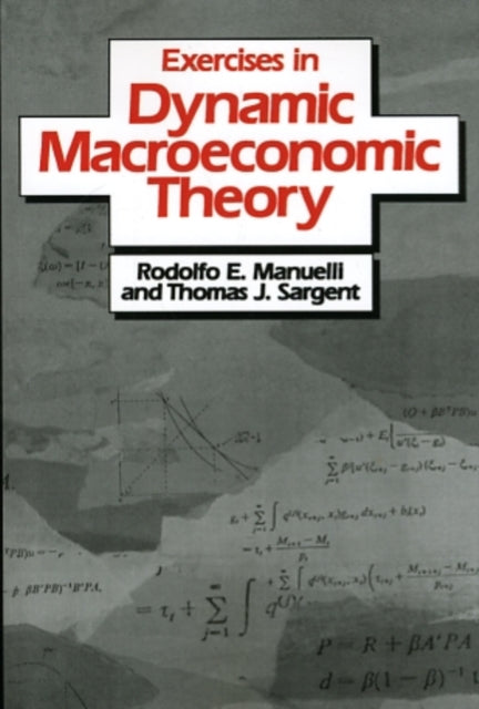 Book cover of: Exercises in Dynamic Macroeconomic Theory. By: Rodolfo E. Manuelli