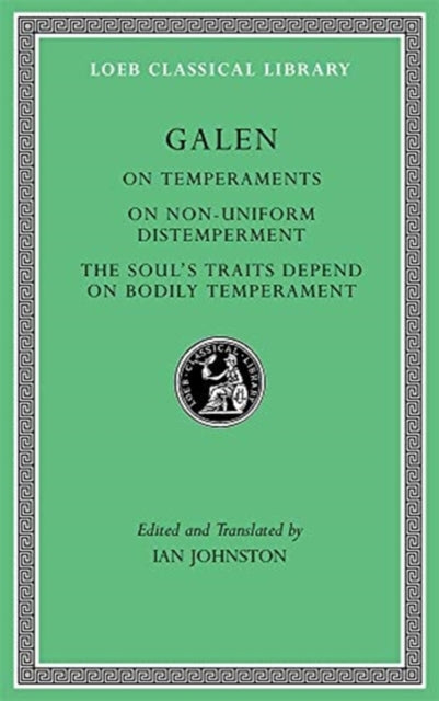 Book cover of: On Temperaments. On Non-Uniform Distemperment. The Soul’s Traits Depend on Bodily Temperament. By: Galen