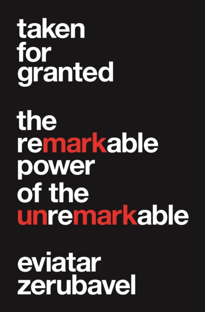 Book cover of: Taken for Granted. By: Eviatar Zerubavel