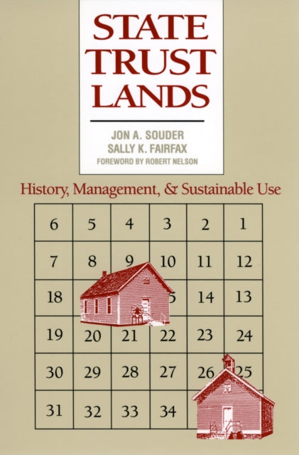 Book cover of: State Trust Lands. By: Jon A. Souder