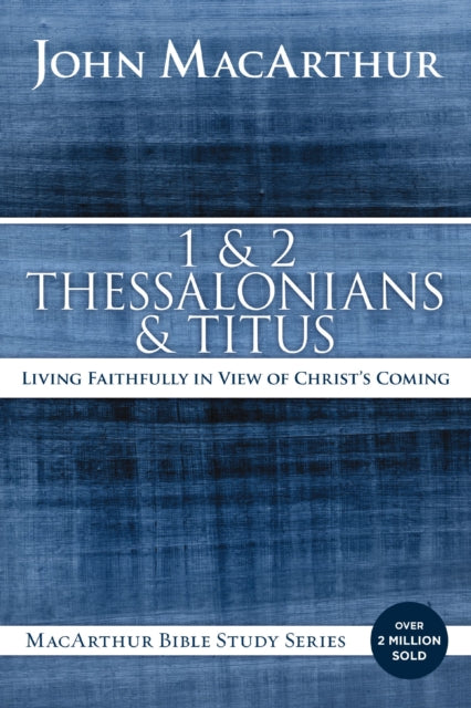 Book cover of: 1 and 2 Thessalonians and Titus. By: John MacArthur