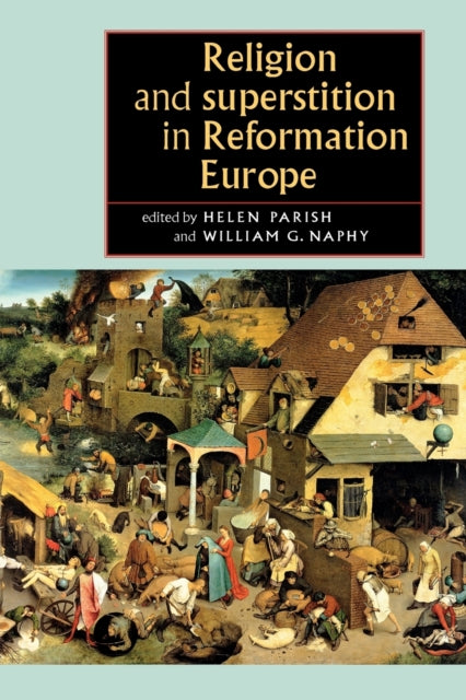 Book cover of: Religion and Superstition in Reformation Europe