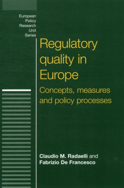 Book cover of: Regulatory Quality in Europe. By: Claudio M. Radaelli