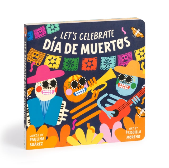 Book cover of: Let's Celebrate Dia de Muertos Board Book. By: Mudpuppy