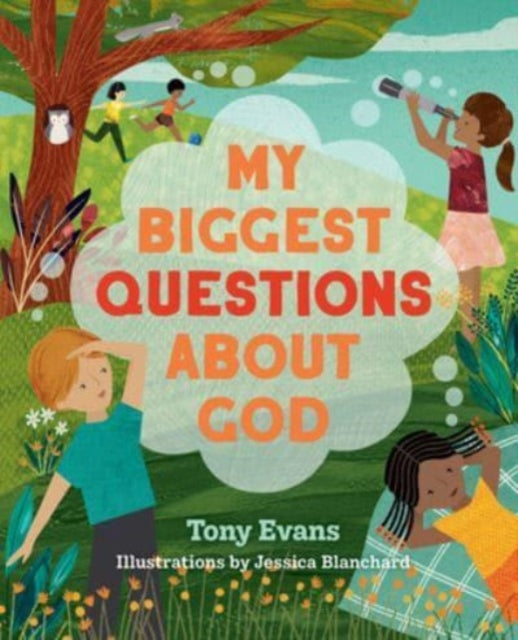 Book cover of: My Biggest Questions About God. By: Tony Evans