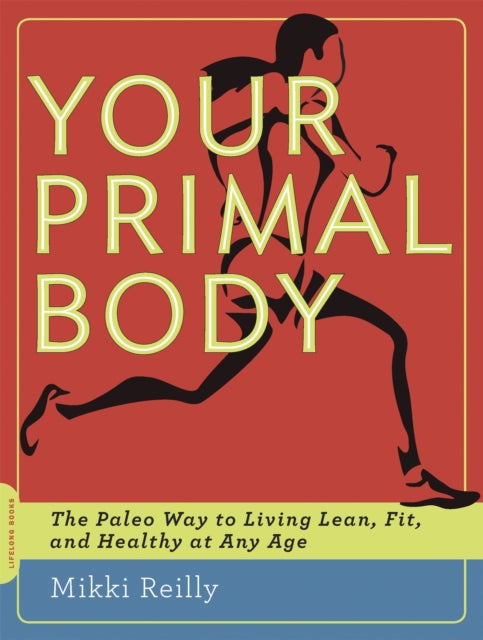 Book cover of: Your Primal Body