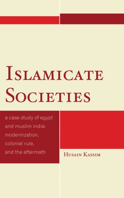 Book cover of: Islamicate Societies. By: Husain Kassim