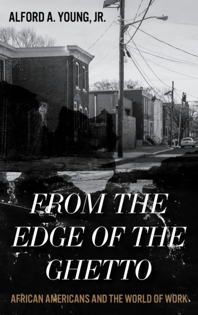 Book cover of: From the Edge of the Ghetto. By: Alford YOUNG JR
