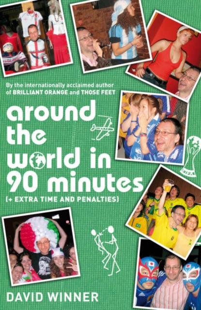 Book cover of: Around the World in 90 Minutes. By: David Winner