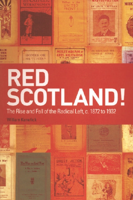 Book cover of: Red Scotland!. By: William Kenefick
