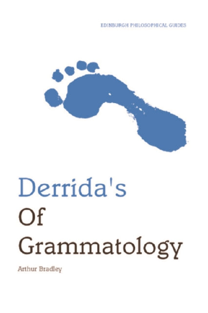 Book cover of: Derrida's Of Grammatology. By: Arthur Bradley