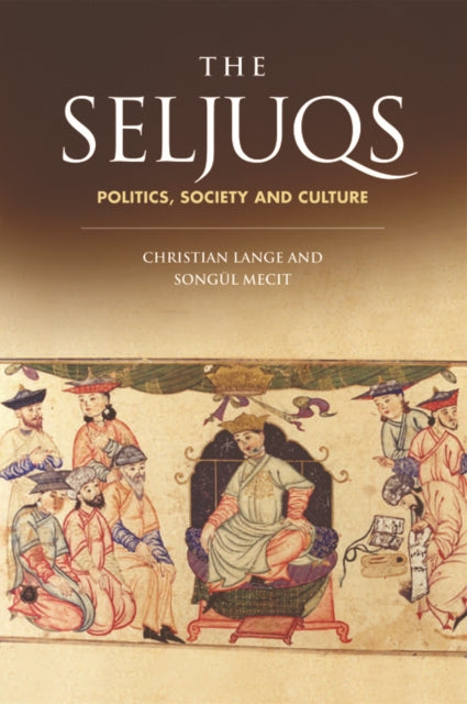 Book cover of: Seljuqs. By: Christian Lange