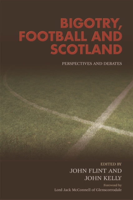 Book cover of: Bigotry, Football and Scotland