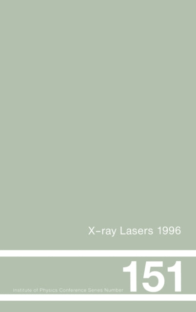 Book cover of: X-Ray Lasers 1996
