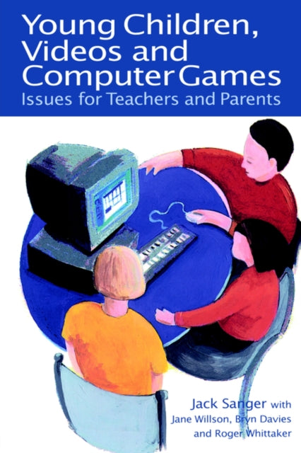 Book cover of: Young Children, Videos and Computer Games